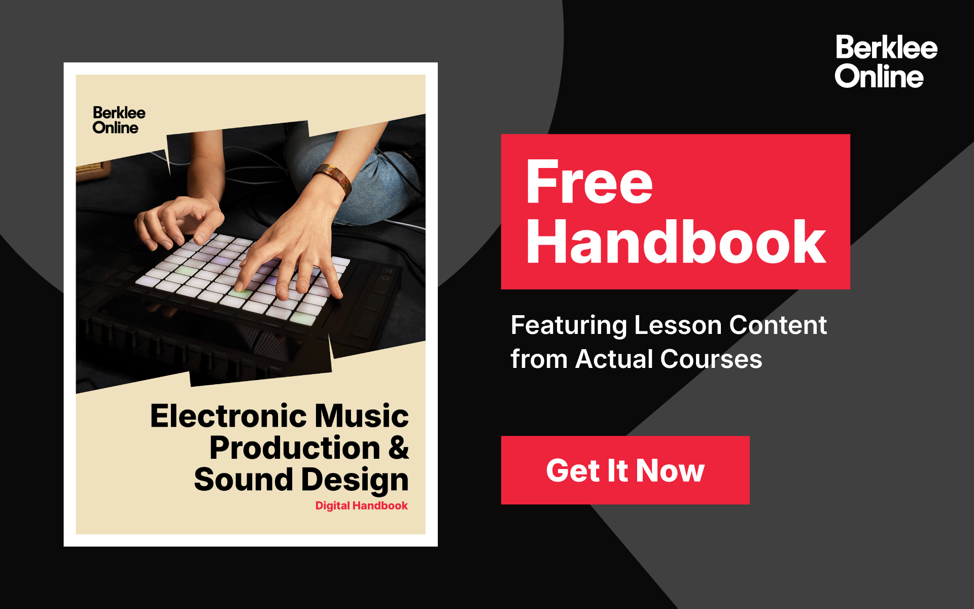 A pop-up that encourages you to download a free PDF of Berklee Online's Electronic Music Production and Sound Design Handbook. The image is of a person playing with an Ableton Push device.
