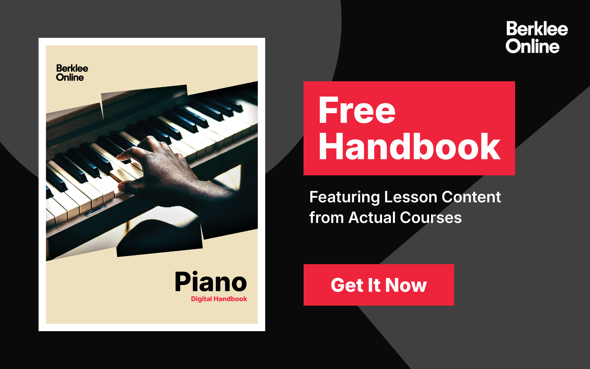 A pop-up that encourages you to download a free PDF of Berklee Online's Piano Handbook. The image is of a person playing piano.